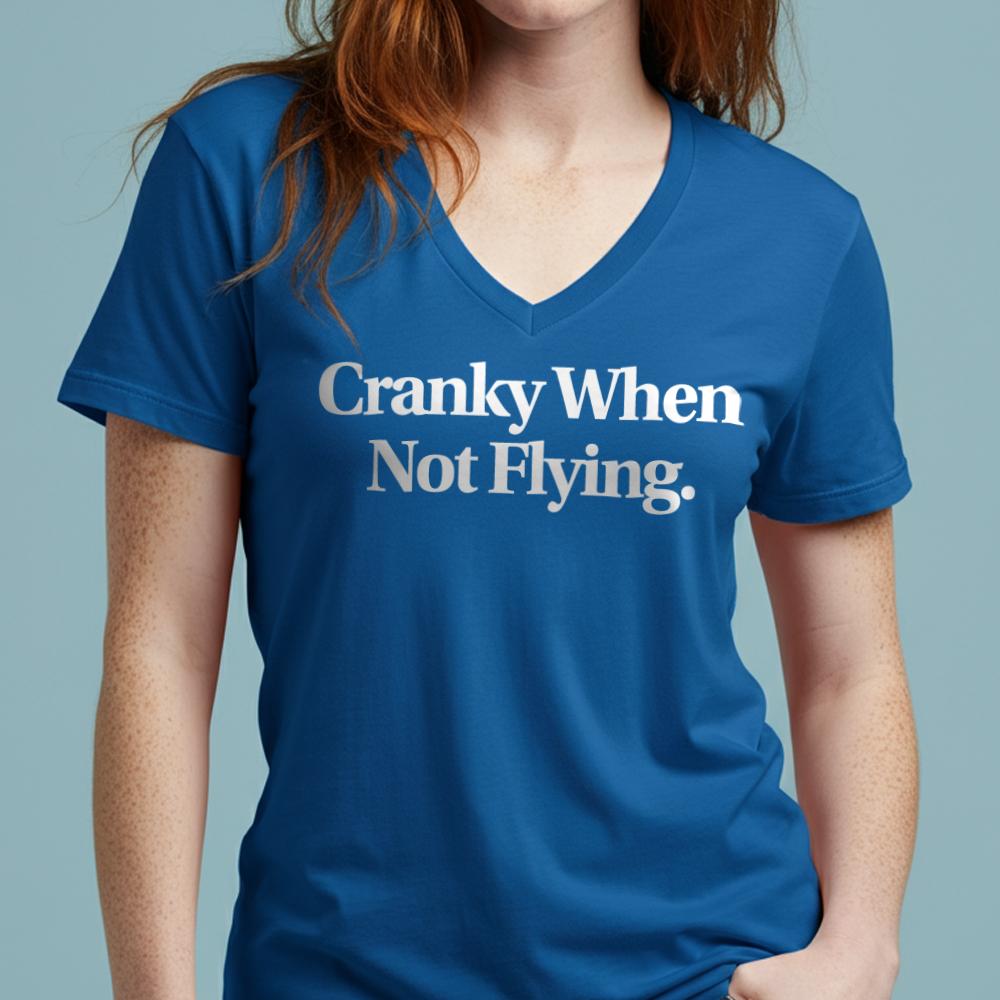 Cranky When Not Flying - Women's V-Neck T-Shirt