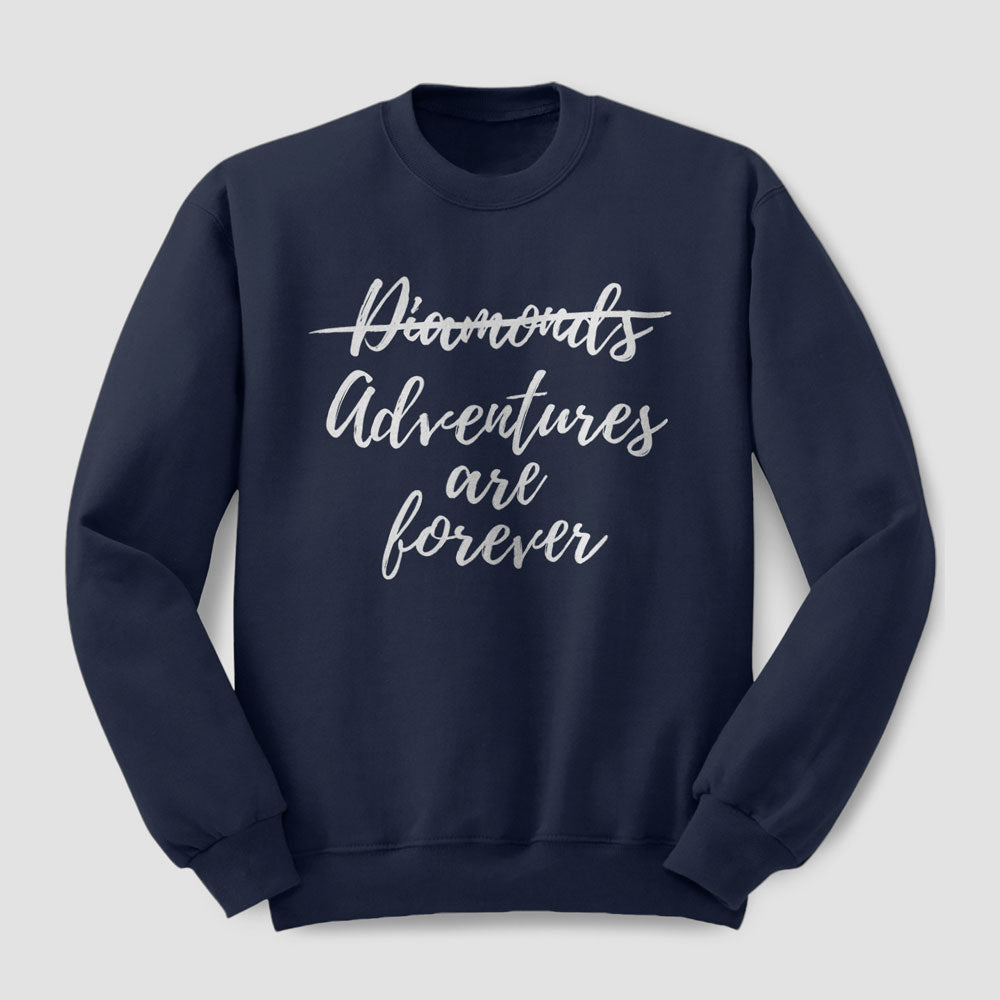 Les aventures sont éternelles - Sweat-shirt