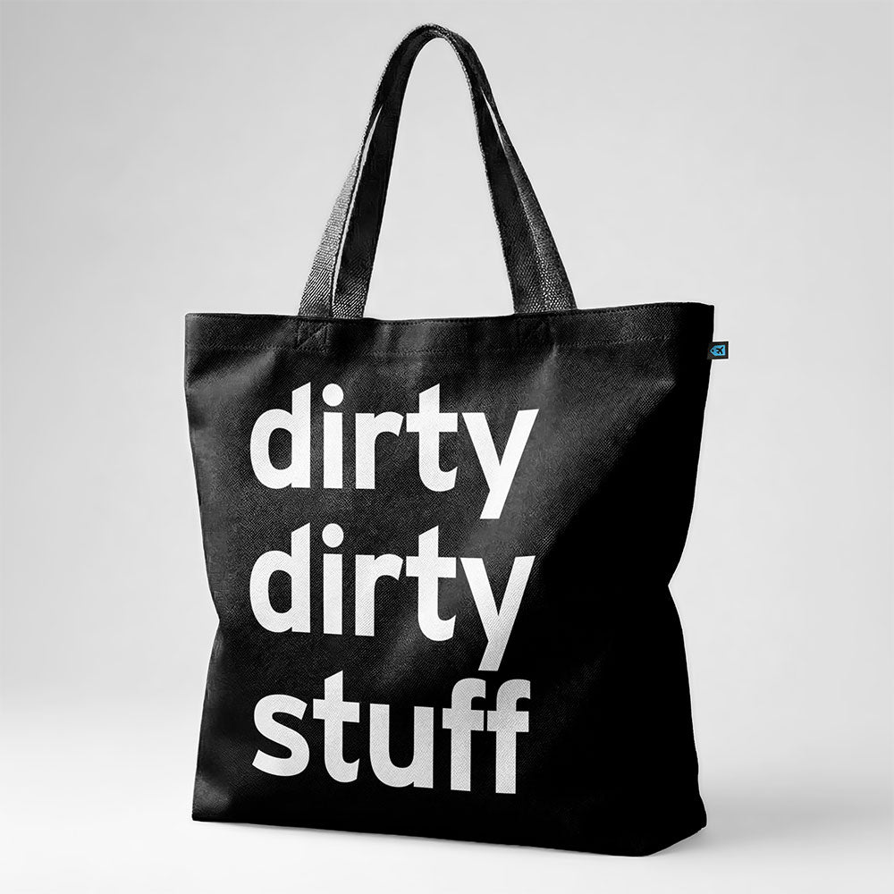 Dirty Dirty Stuff - トートバッグ