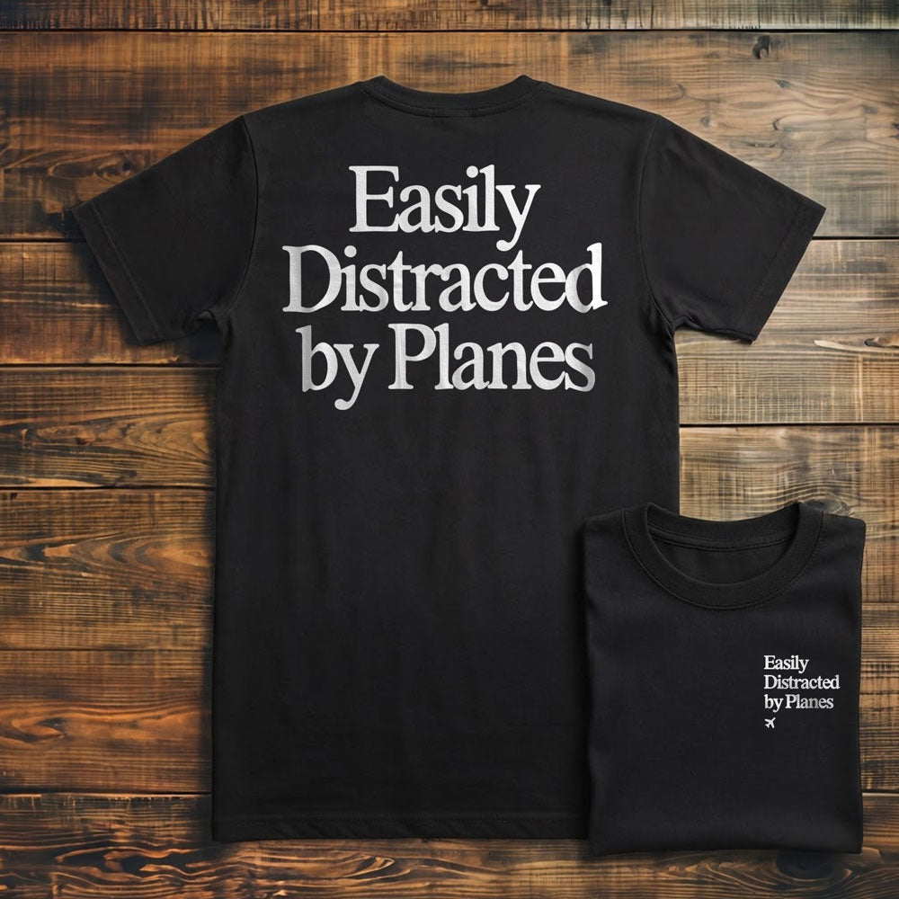 Distracted by Planes - Back - T-Shirt