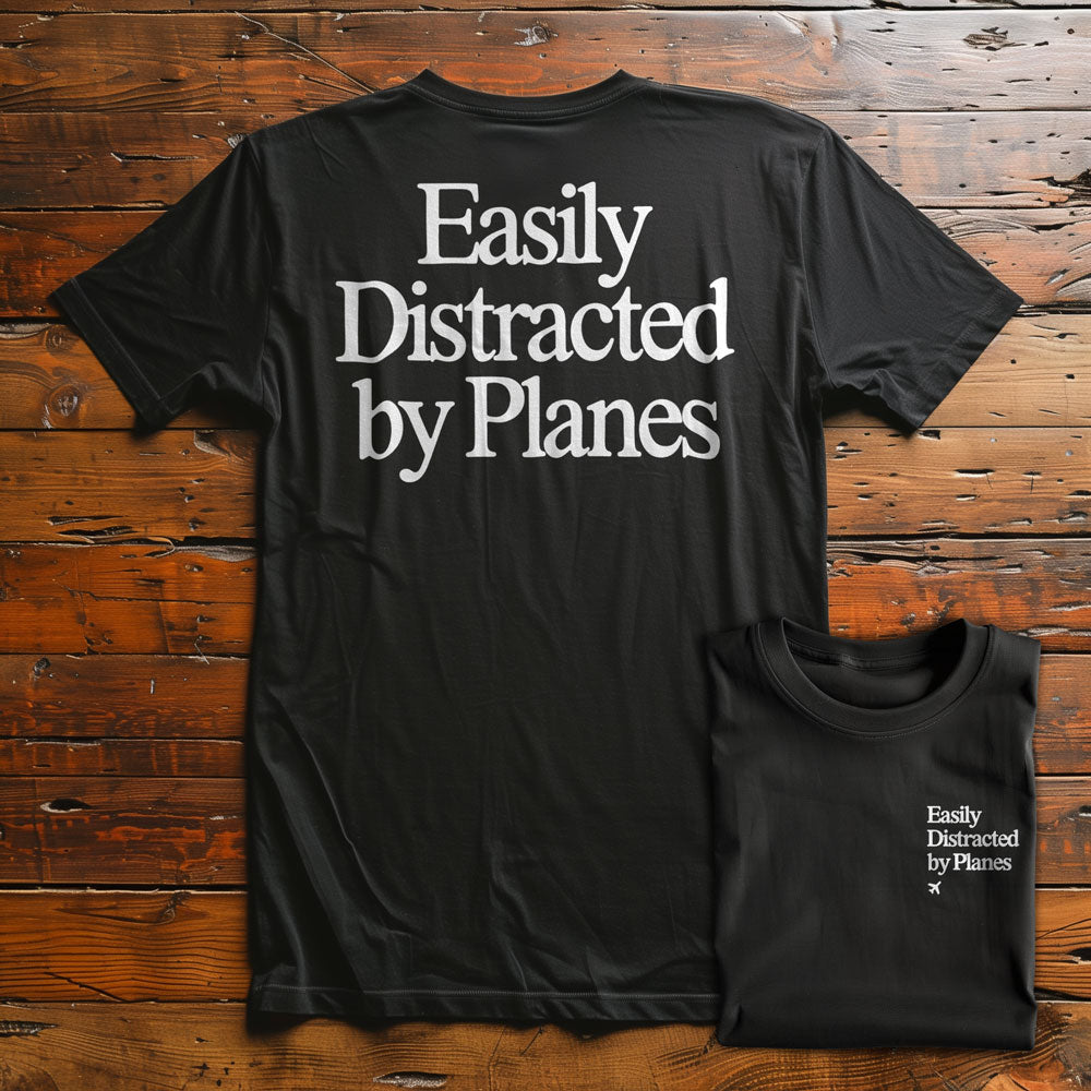 Distracted by Planes - Back - T-Shirt