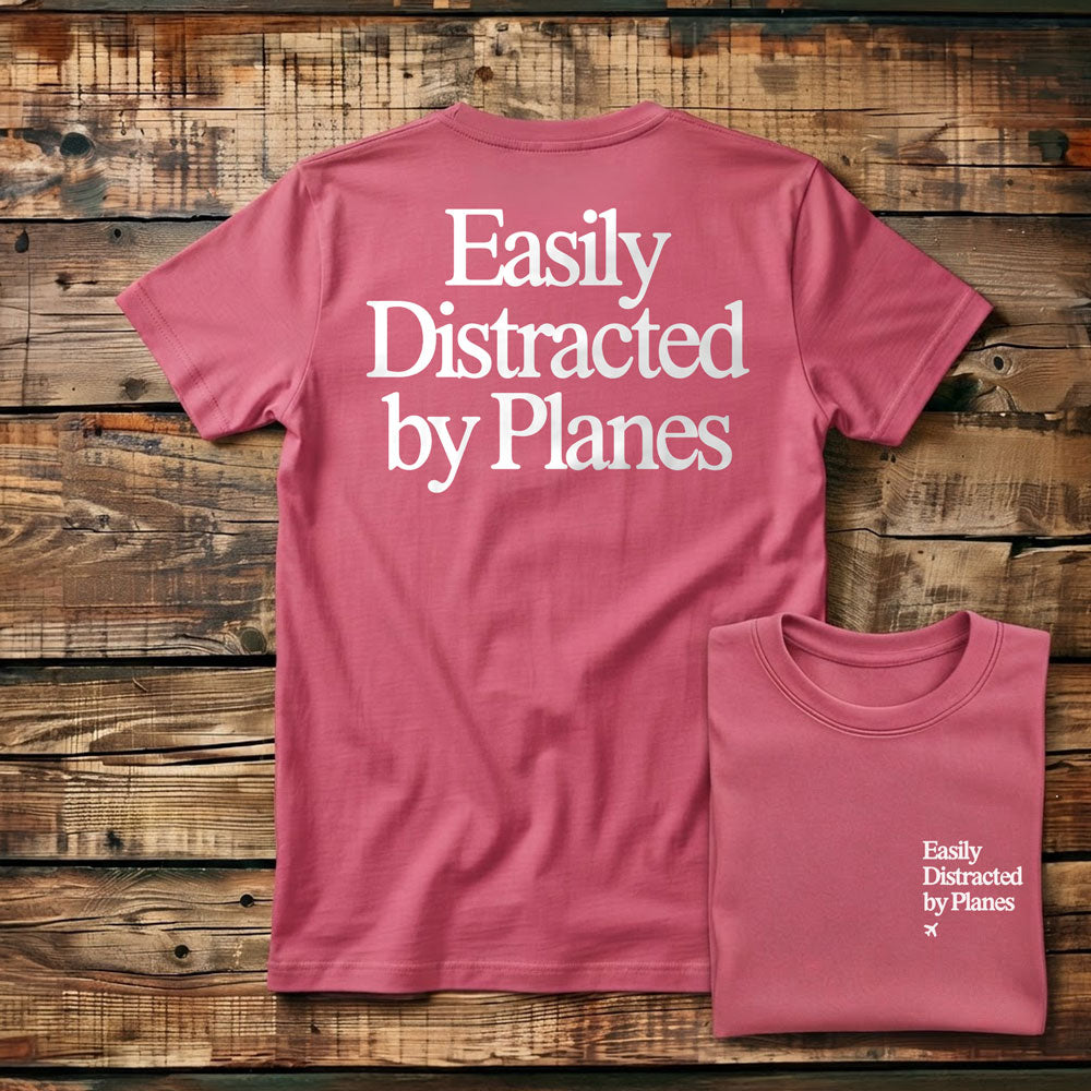 Distracted by Planes - Back - T-Shirt