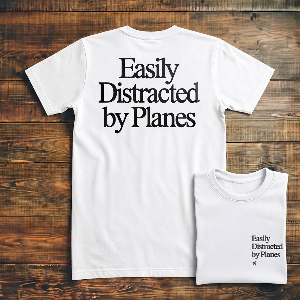 Distracted by Planes - Back - T-Shirt
