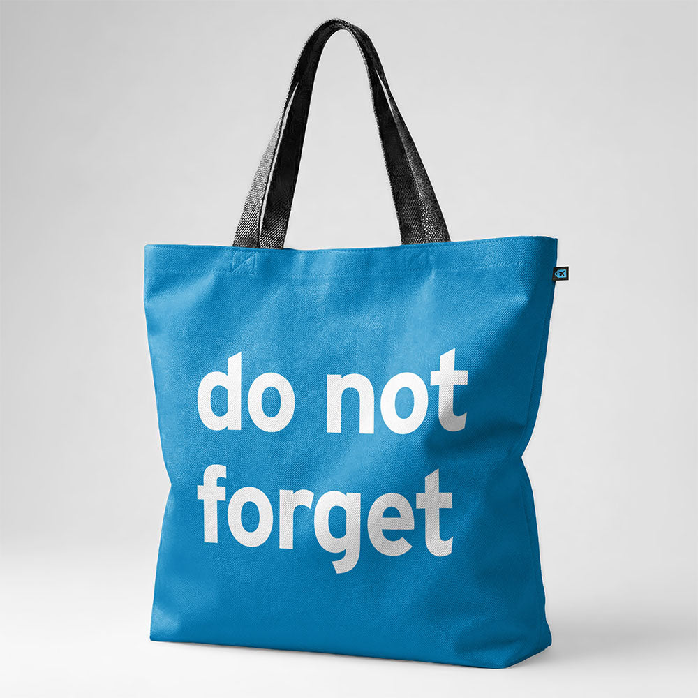 Do Not Forget - Tote Bag