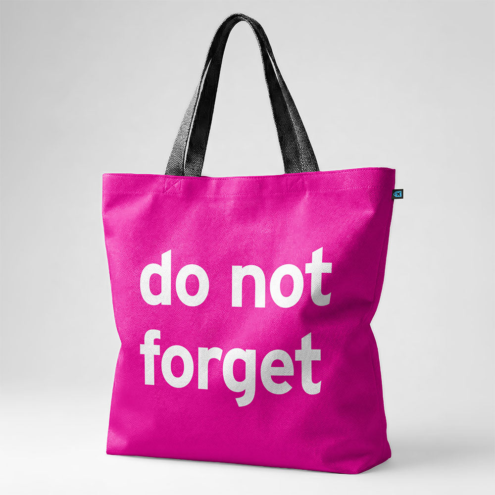 Do Not Forget - Tote Bag