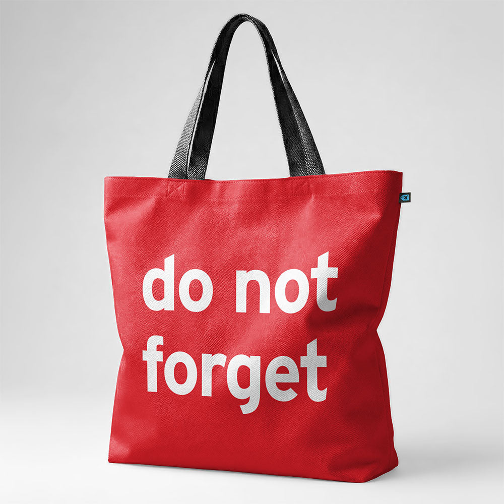 Do Not Forget - Tote Bag
