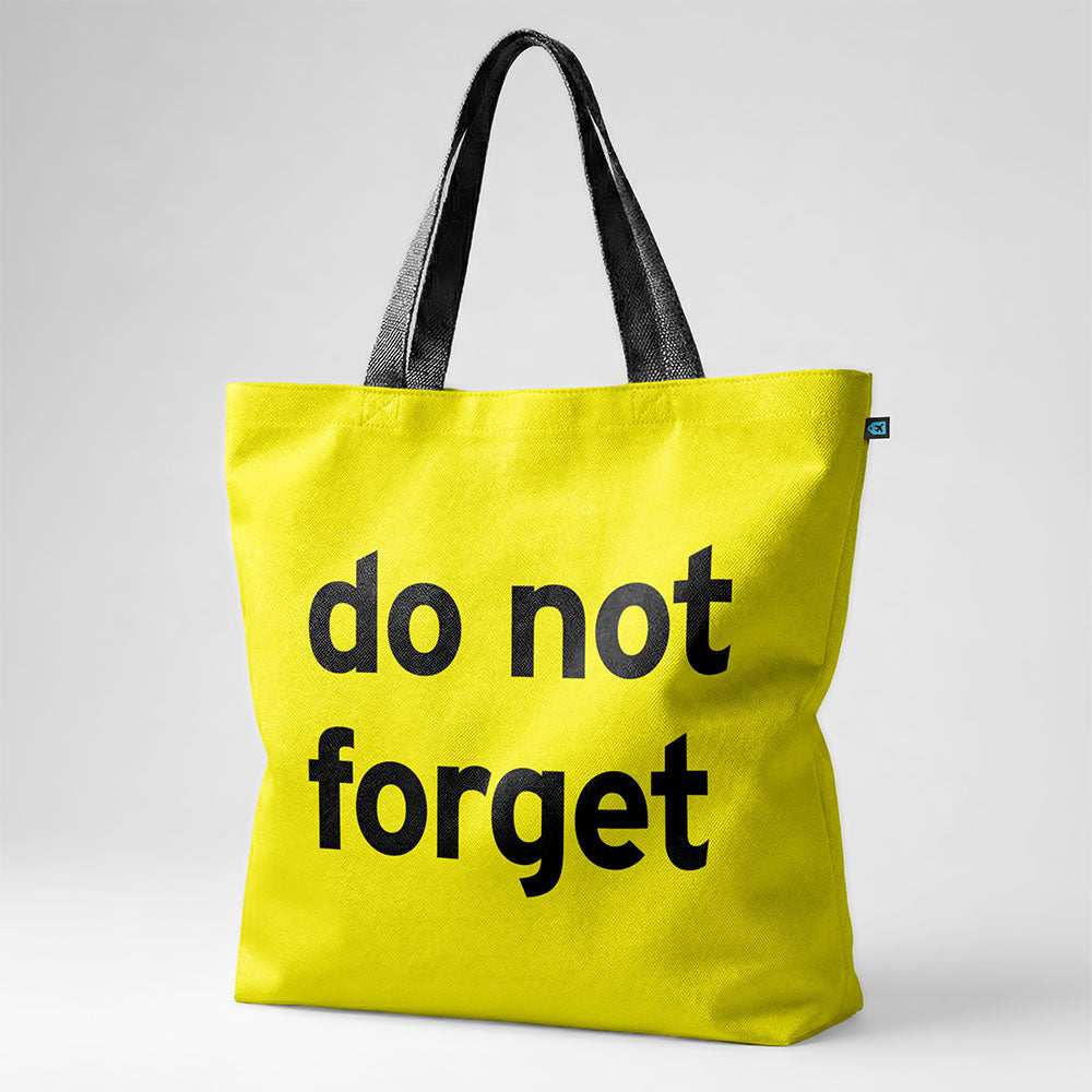 Do Not Forget - Tote Bag