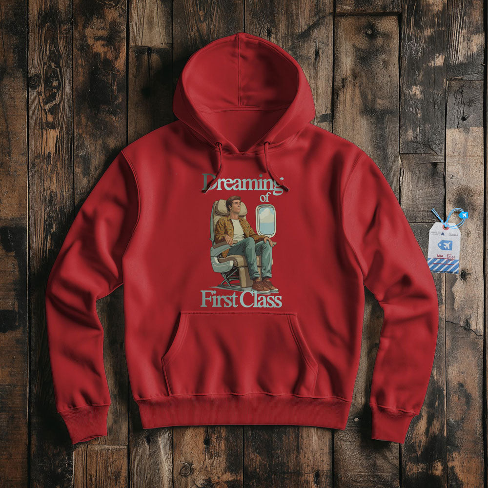 Dreaming of First Class - Pullover Hoodie