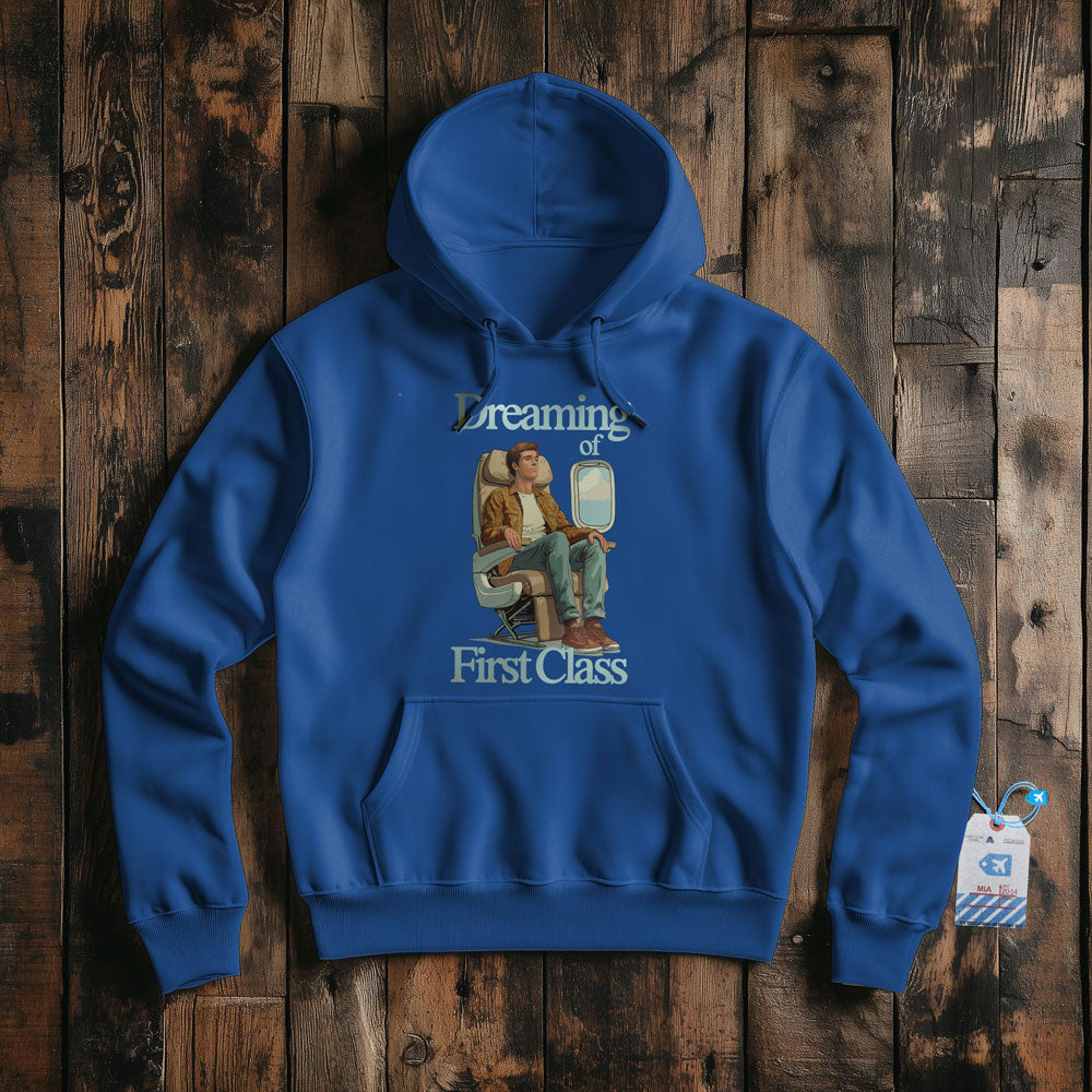 Dreaming of First Class - Pullover Hoodie