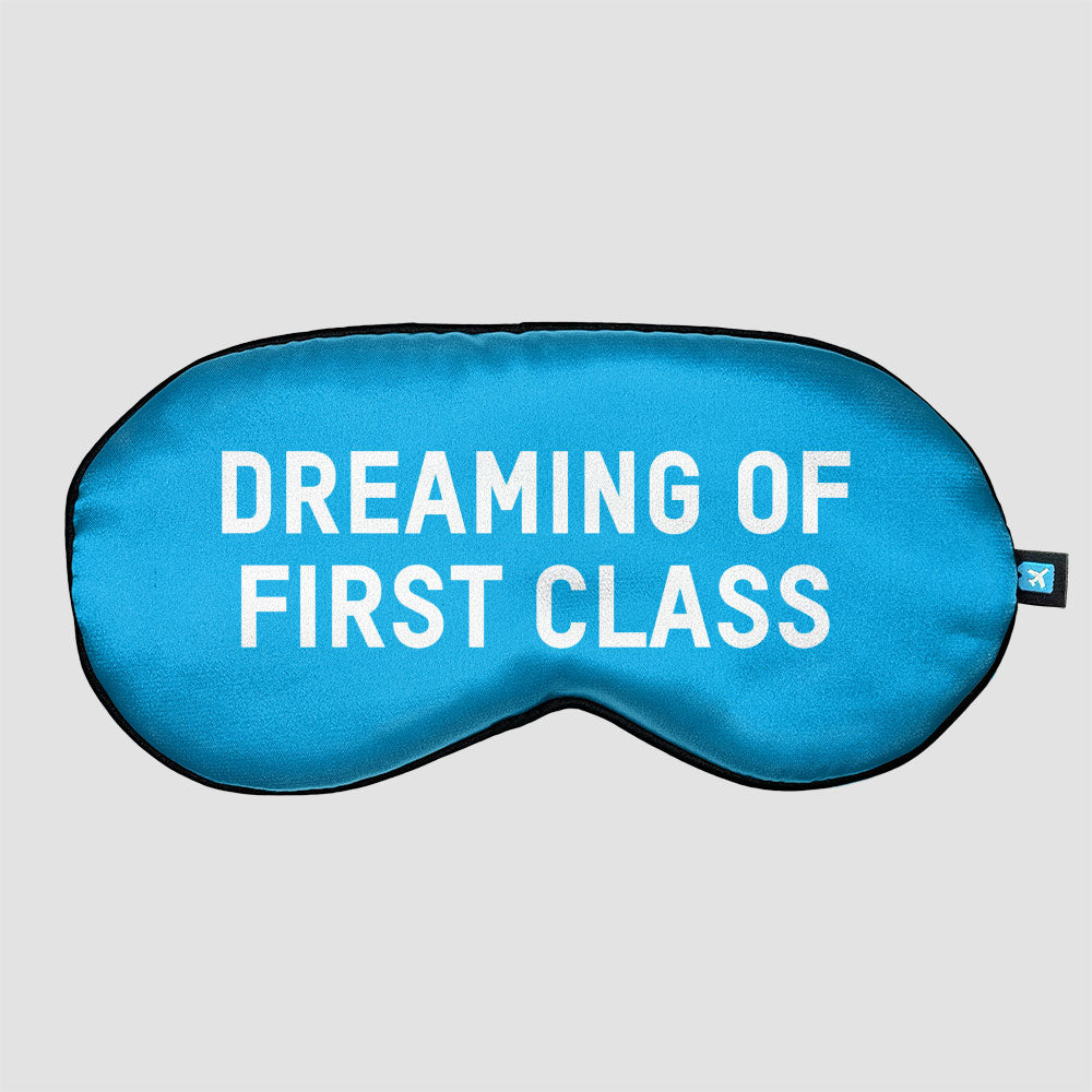 Dreaming of First Class - Sleep Mask