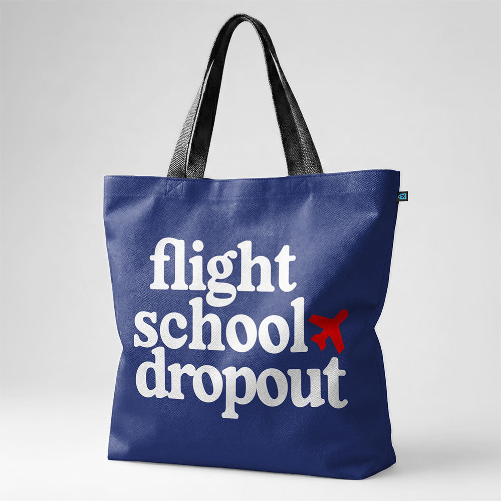 Flight School Dropout - Tote Bag