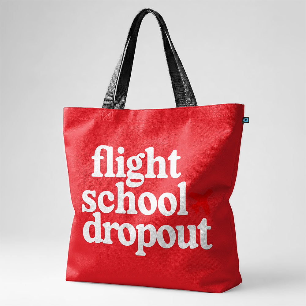 Flight School Dropout - Tote Bag