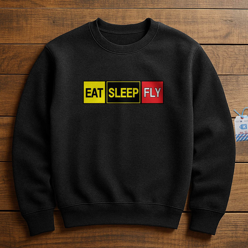 Eat Sleep Fly - Sweatshirt