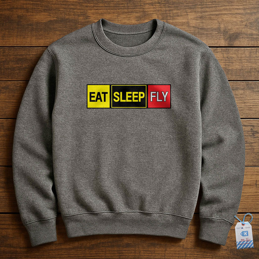 Eat Sleep Fly - Sweatshirt