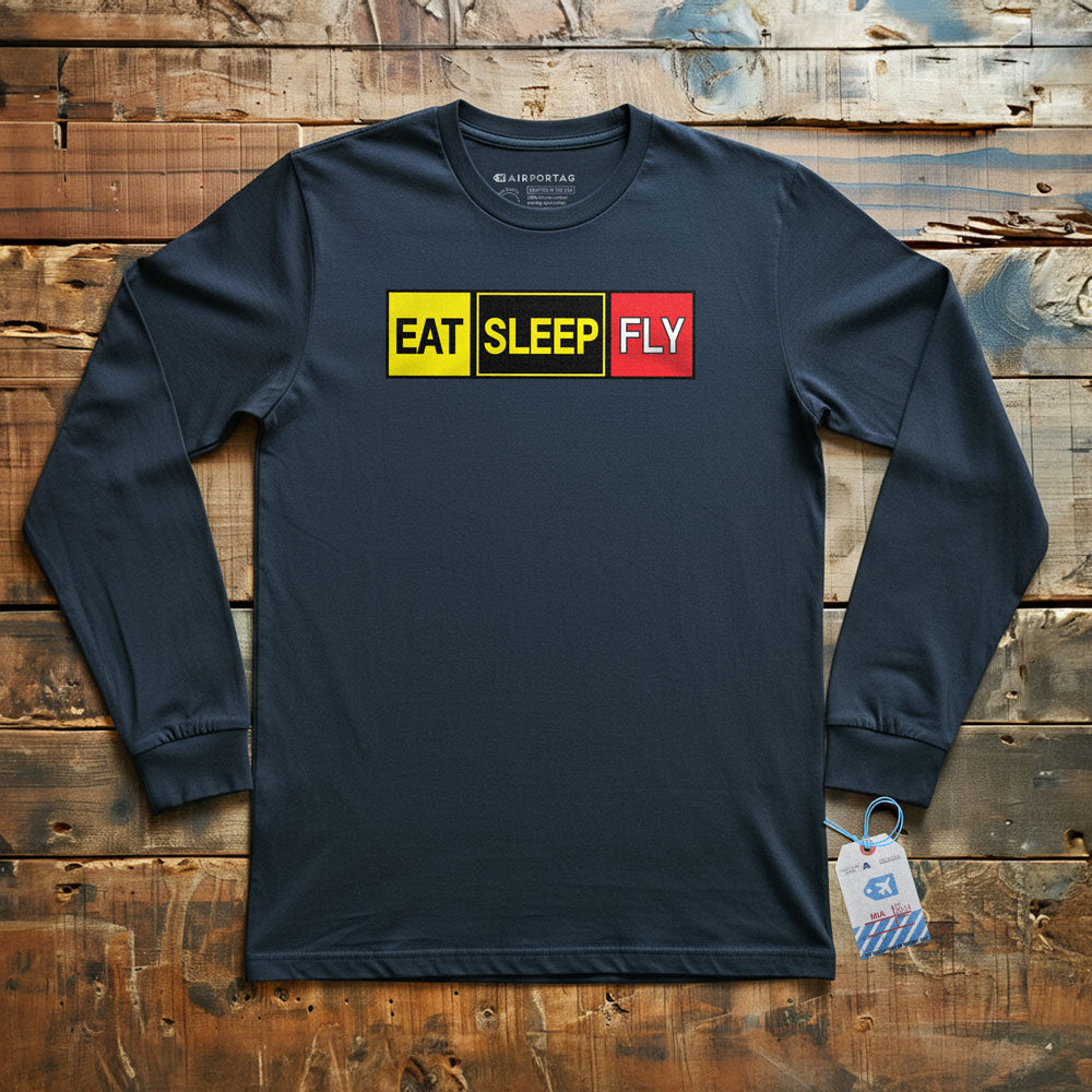 Eat Sleep Fly - Long Sleeve T-Shirt