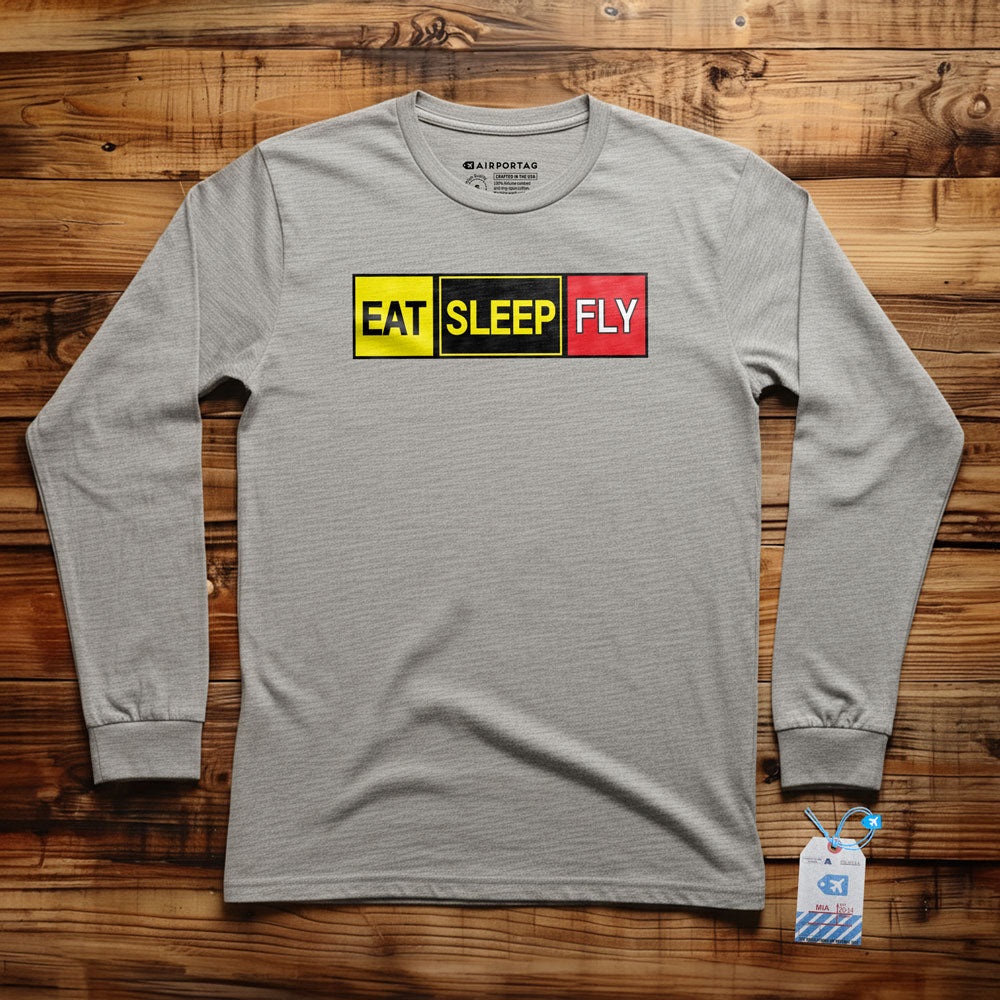 Eat Sleep Fly - Long Sleeve T-Shirt
