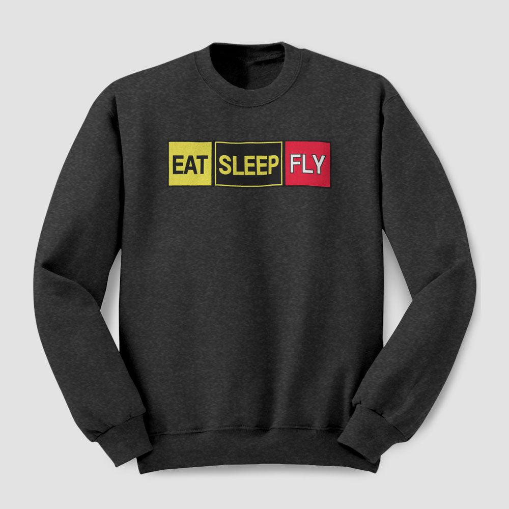 Eat Sleep Fly - Sweatshirt