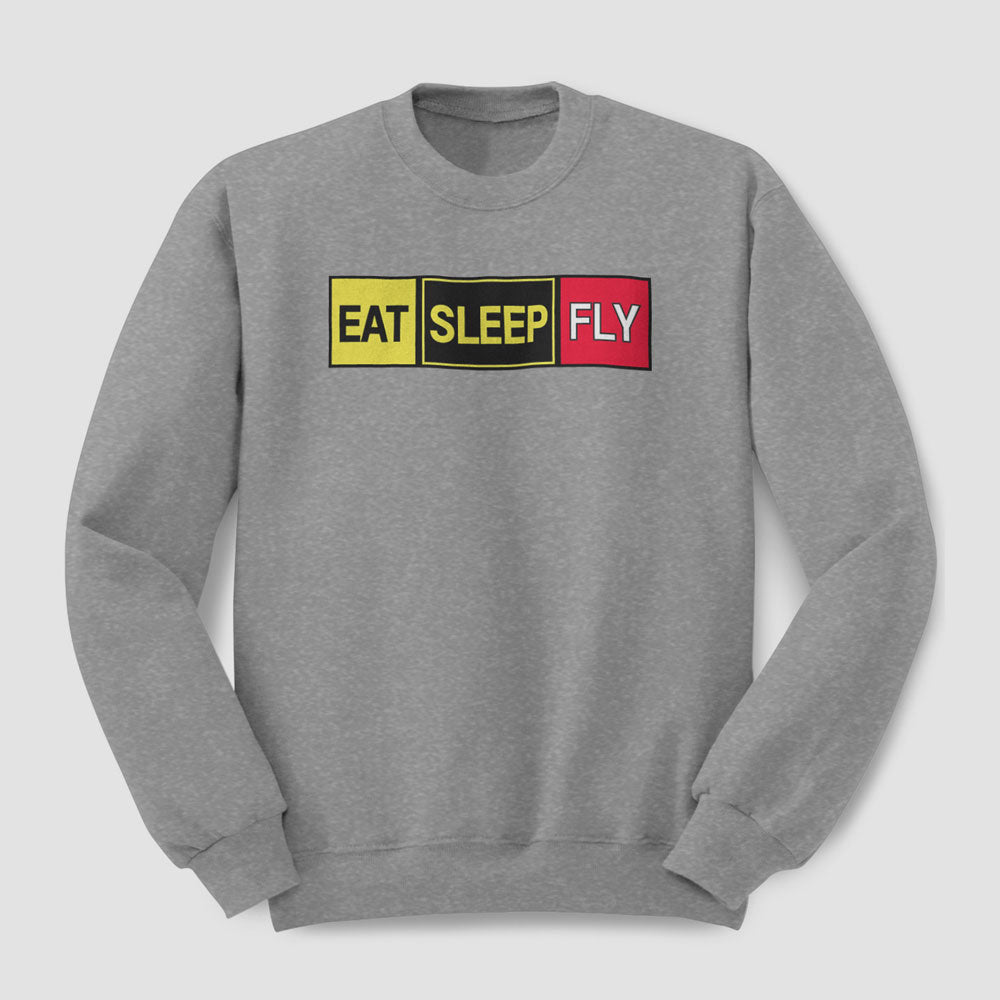 Eat Sleep Fly - Sweatshirt