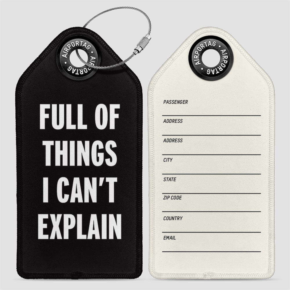Full of Things I Can’t Explain - Luggage Tag