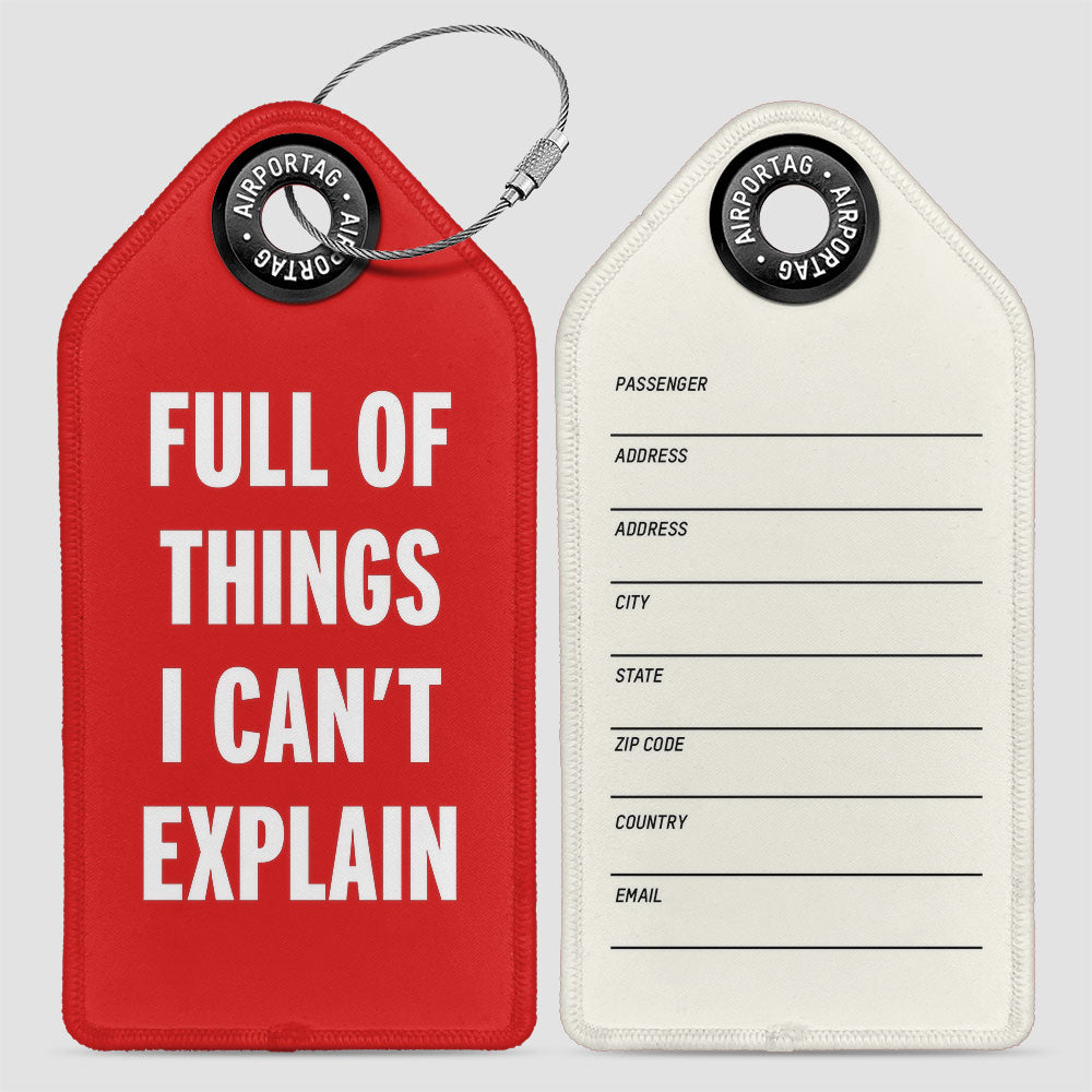 Full of Things I Can’t Explain - Luggage Tag