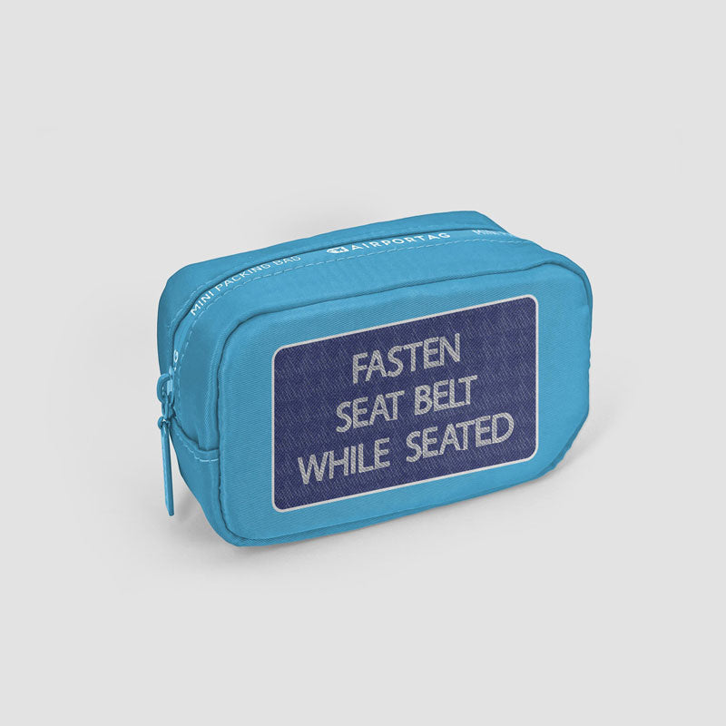 Fasten Seat Belt - Mini Packing Bag