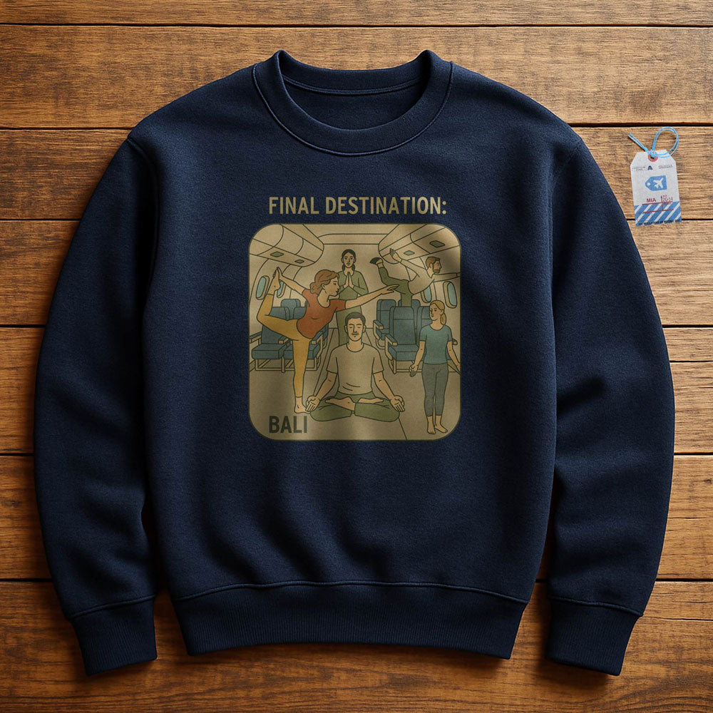 Final Destination - Bali - Sweatshirt