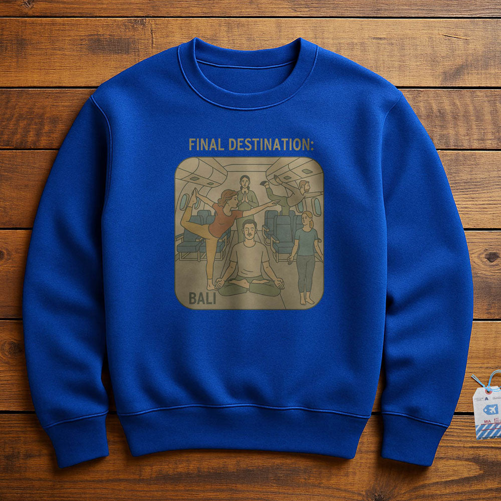 Final Destination - Bali - Sweatshirt