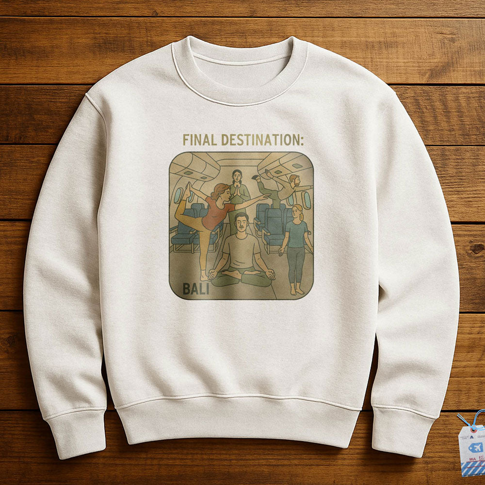 Final Destination - Bali - Sweatshirt