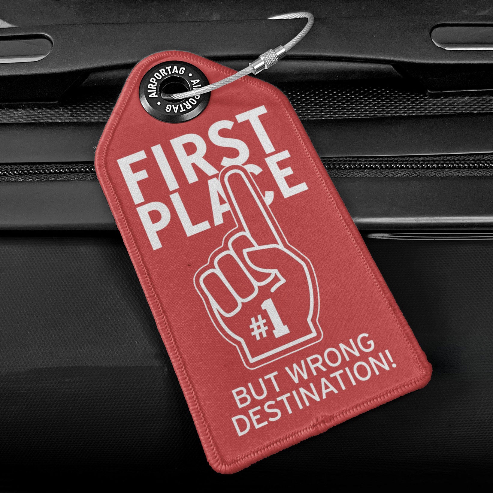 First Place Wrong Destination - Luggage Tag