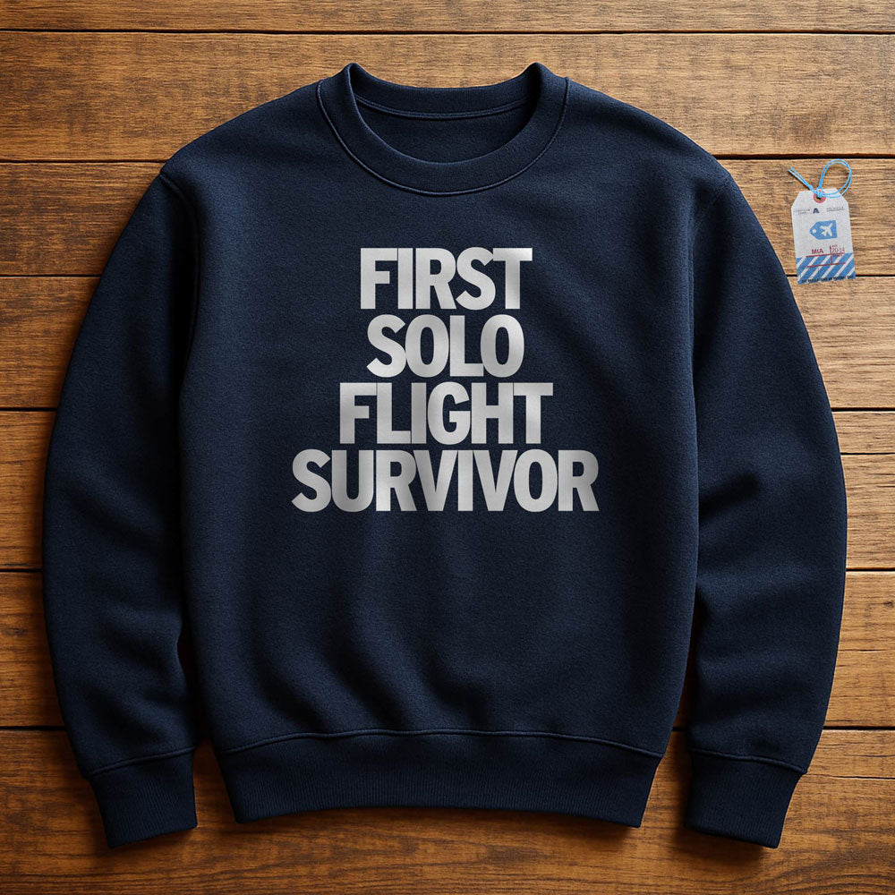 First Solo Flight Survivor - Sweatshirt