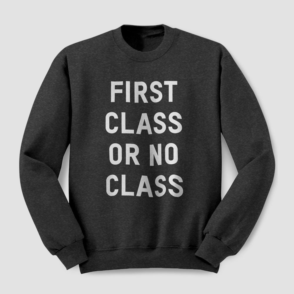 Première classe ou pas de classe - Sweat-shirt