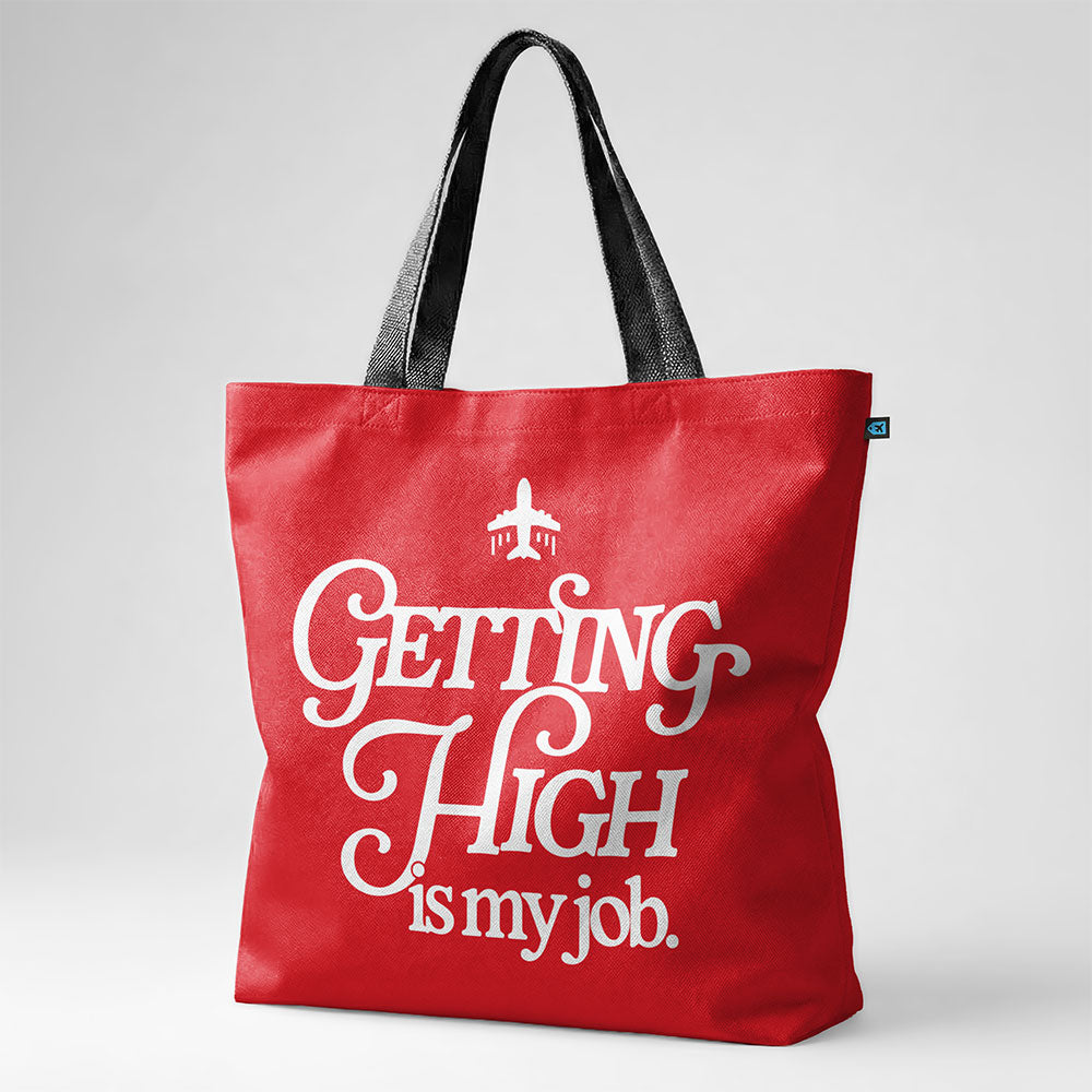 Getting High Is My Job - Tote Bag