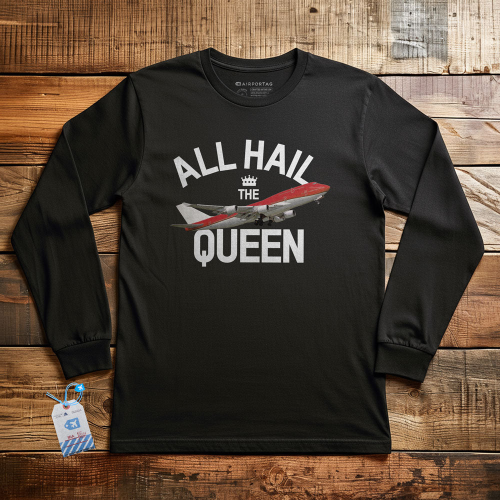 All Hail The Queen - Long Sleeve T-Shirt