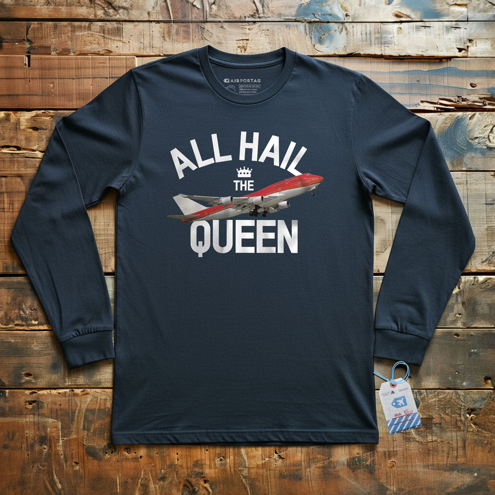 All Hail The Queen - Long Sleeve T-Shirt