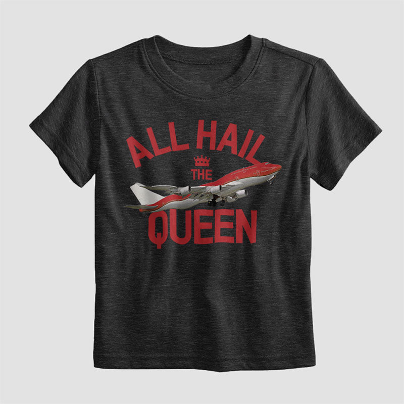 All Hail The Queen - Kids T-Shirt