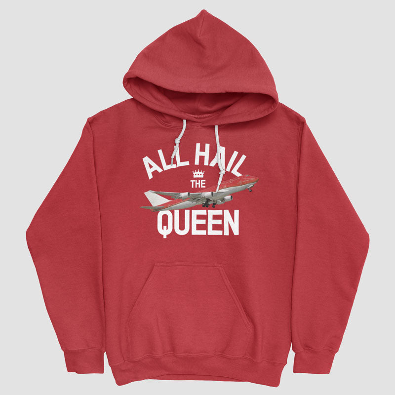 All Hail The Queen - Pullover Hoody