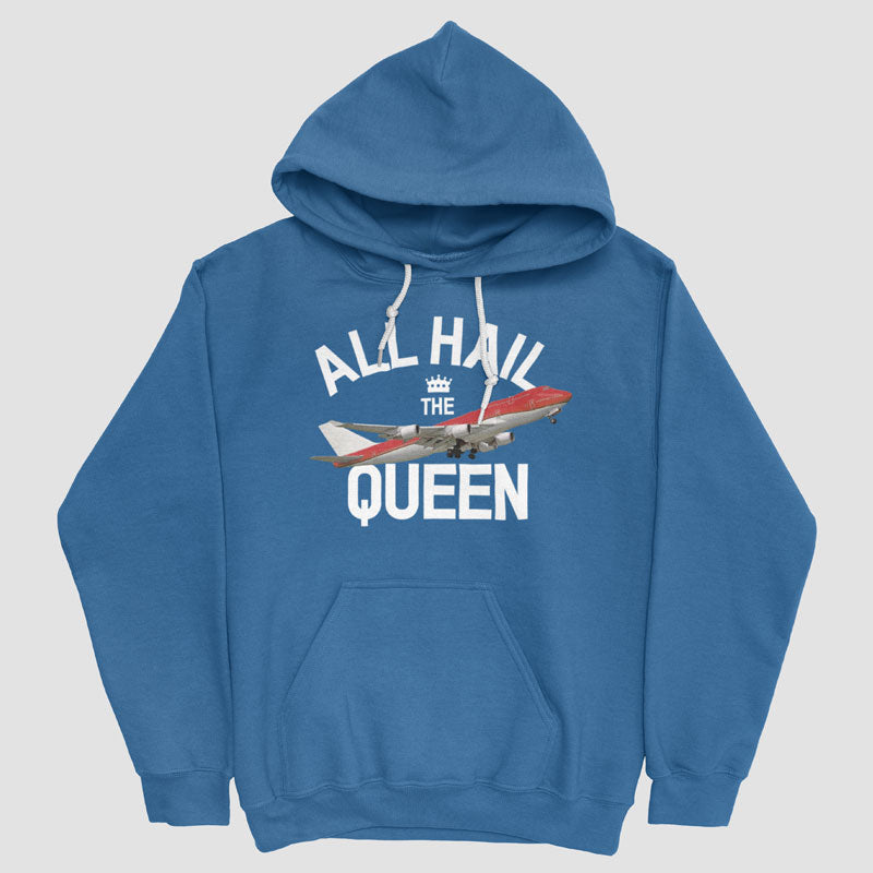 All Hail The Queen - Pullover Hoody