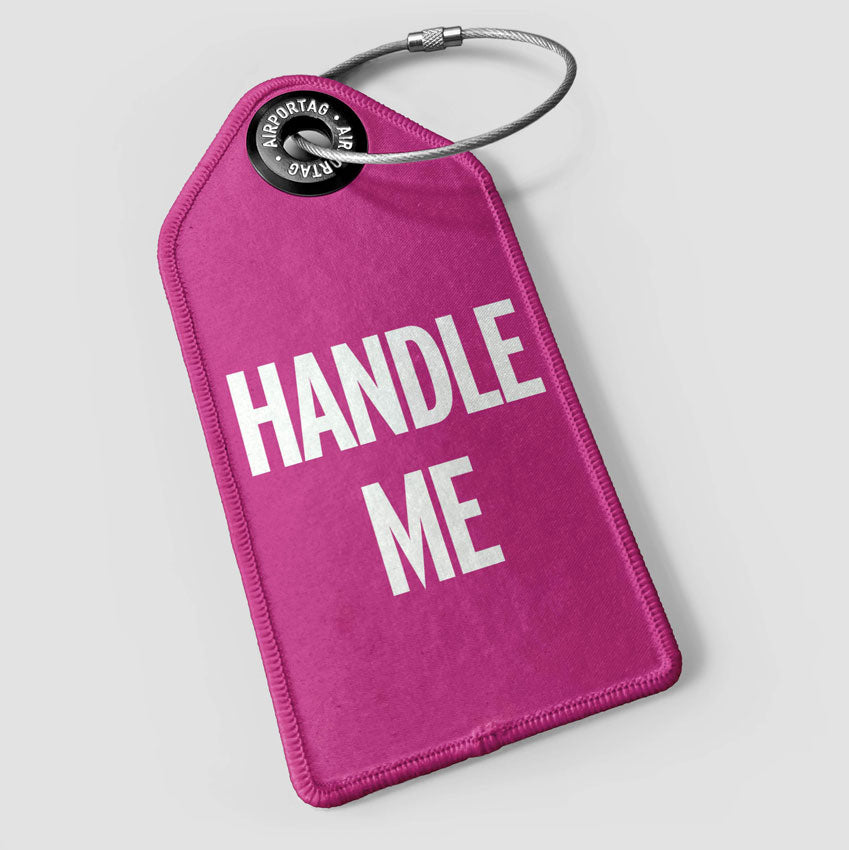 Handle Me - Luggage Tag