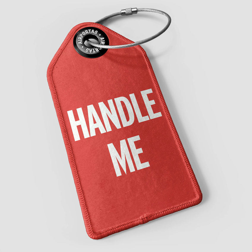 Handle Me - Luggage Tag