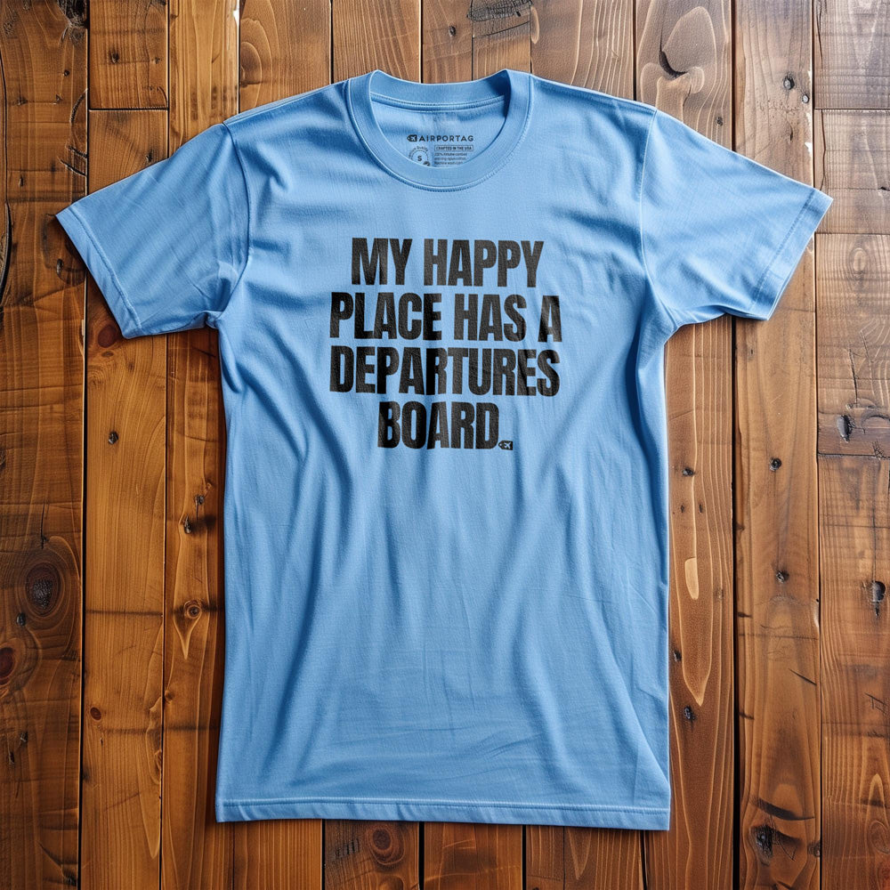 My Happy Place Has a Departures Board - T-Shirt - Ocean Blue