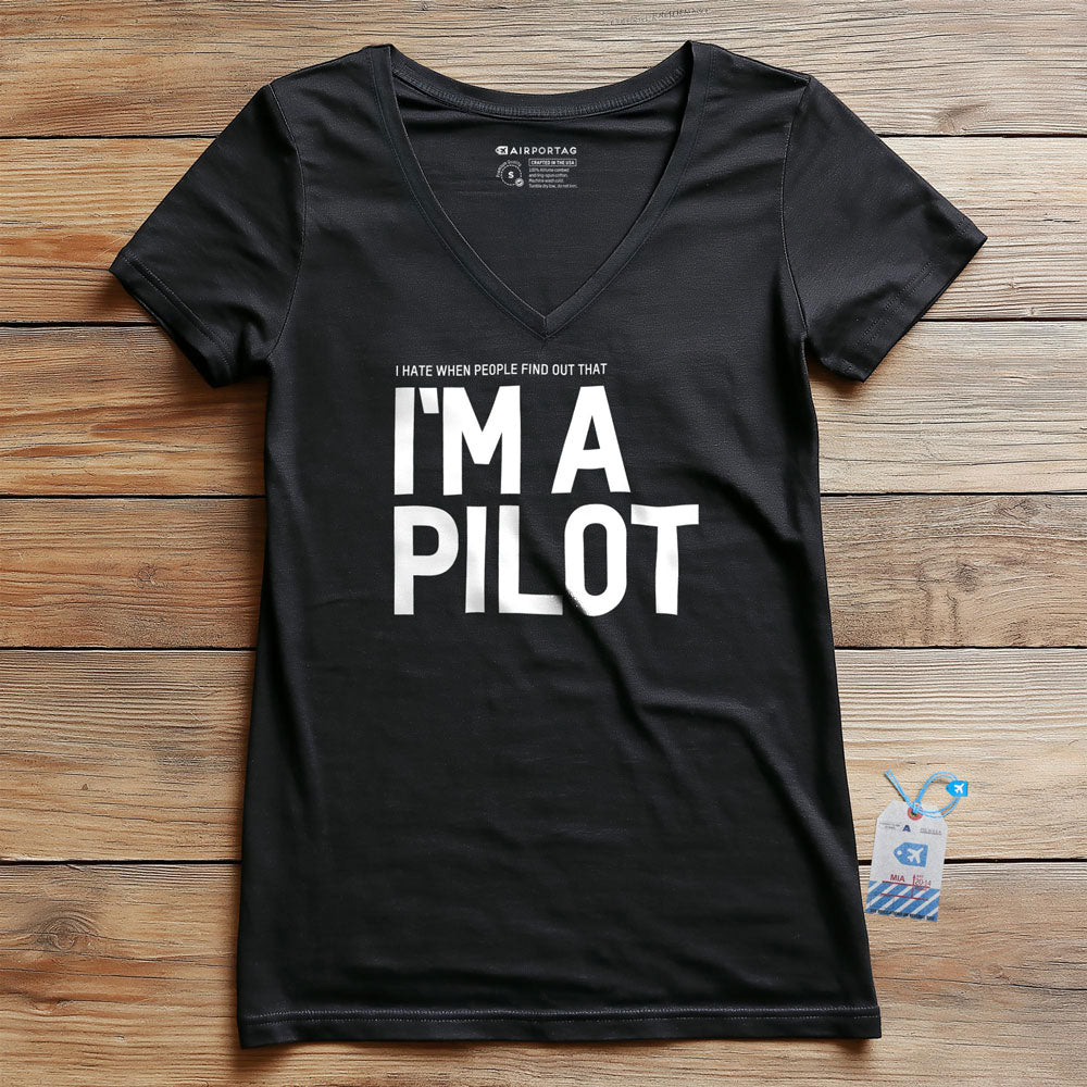 I Hate When People Find Out That I'm A Pilot - Women's V-Neck T-Shirt