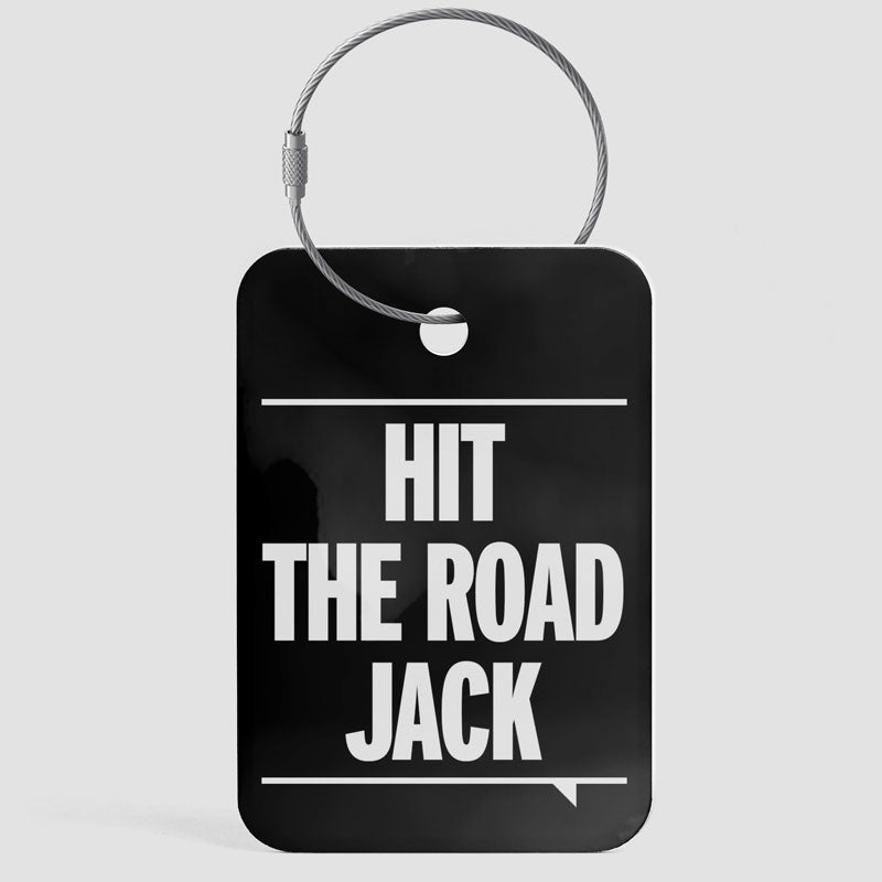 Hit The Road Jack - Luggage Tag