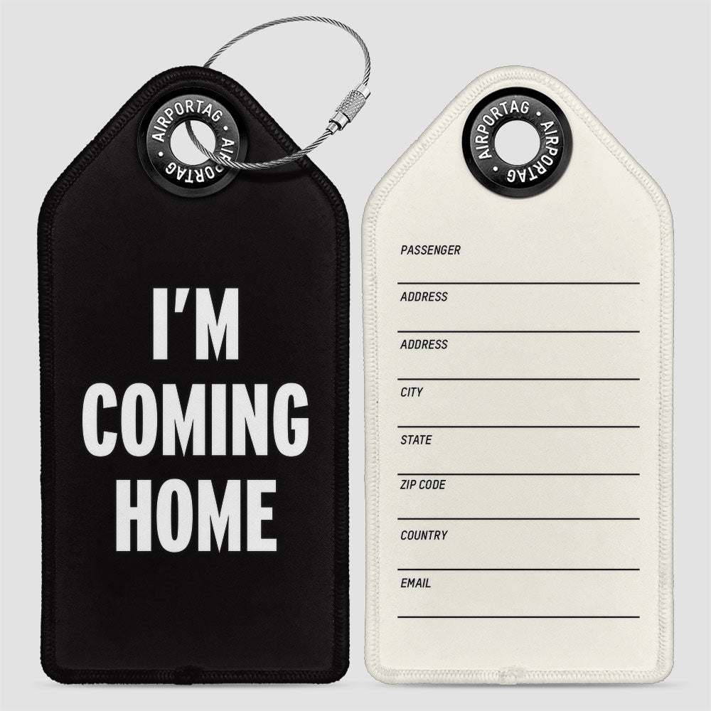 I’m Coming Home - Luggage Tag