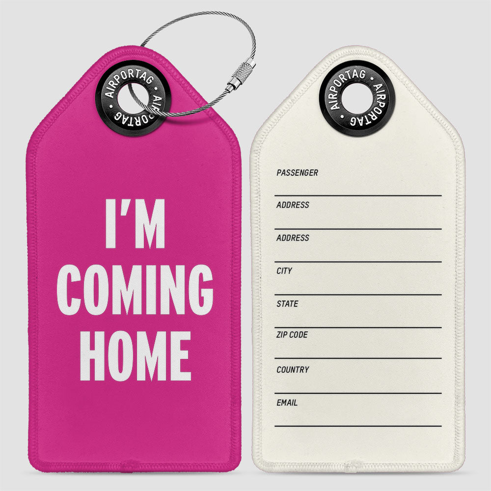 I’m Coming Home - Luggage Tag