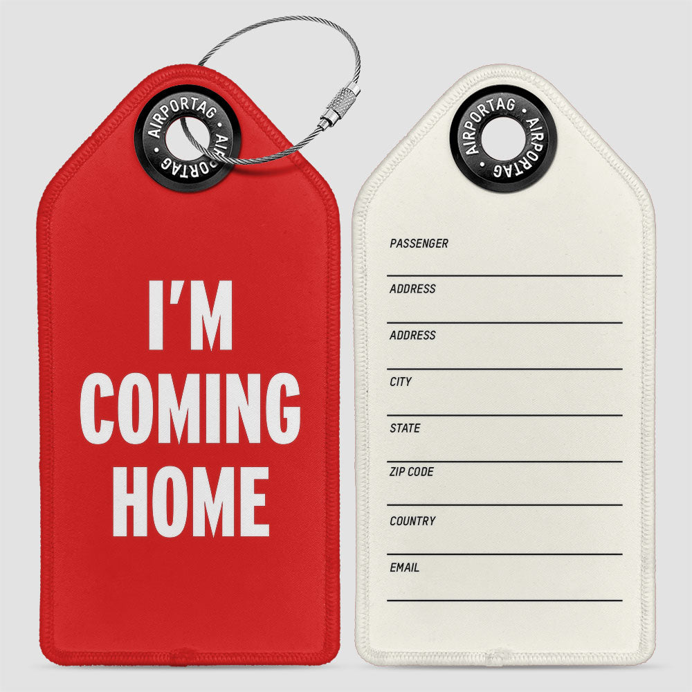 I’m Coming Home - Luggage Tag