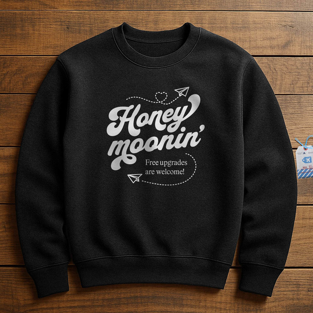 Honey Moonin' Upgrade - Sweatshirt