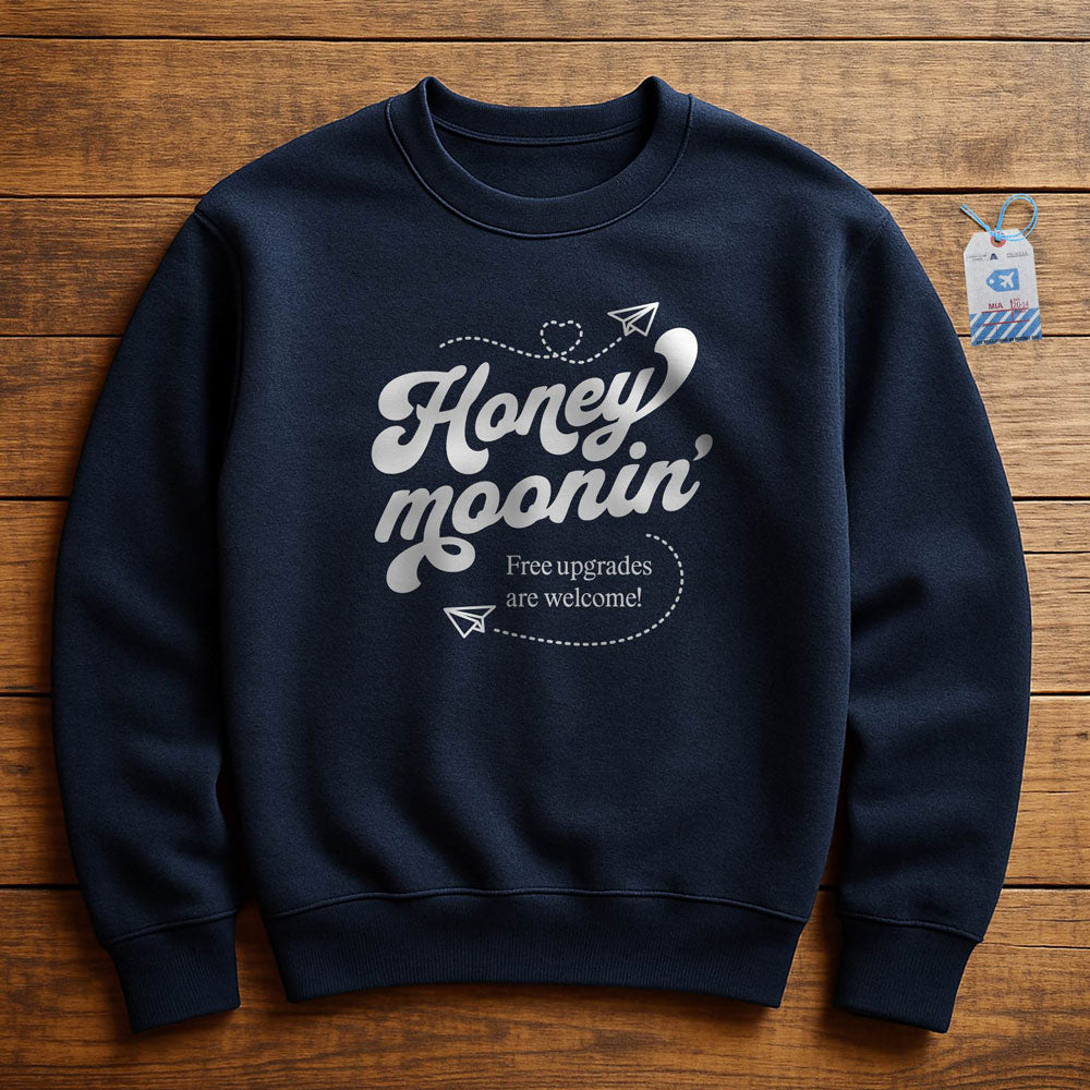 Honey Moonin' Upgrade - Sweatshirt