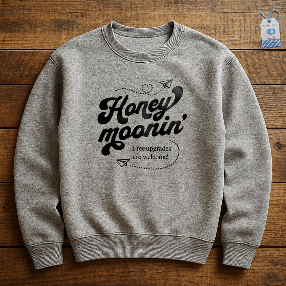 Honey Moonin' Upgrade - Sweatshirt