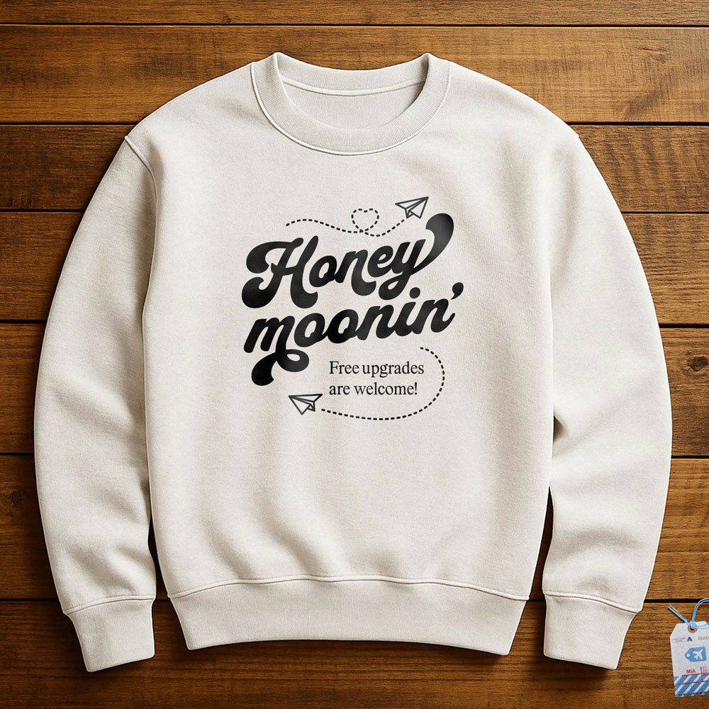 Honey Moonin' Upgrade - Sweatshirt