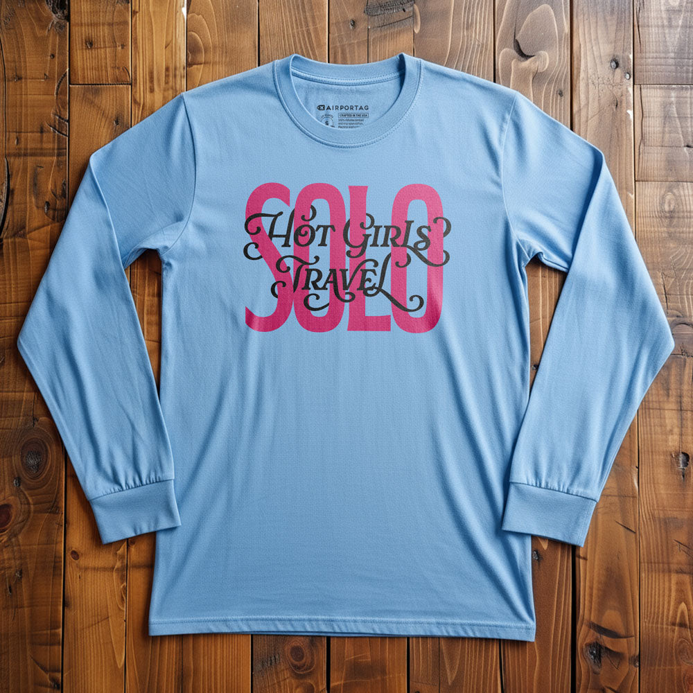 Hot Girls Travel Solo - Long Sleeve T-Shirt